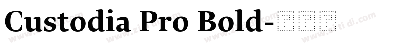 Custodia Pro Bold字体转换